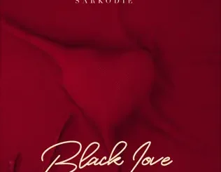 ALBUM: Sarkodie – Black Love Sarkodie – Black Love
