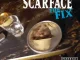 Scarface – The Fix
