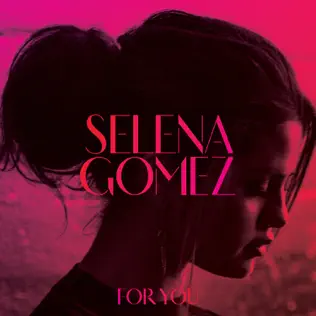 Selena Gomez – For You Selena Gomez – For You