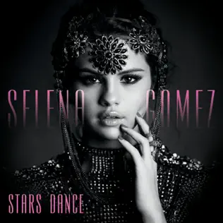 Selena Gomez – Stars Dance (Bonus Track Version) Selena Gomez – Stars Dance (Bonus Track Version)