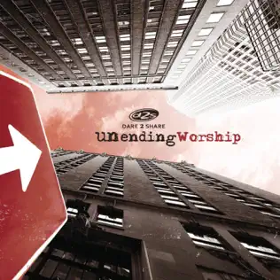 Shane & Shane – Dare 2 Share Unending Worship Shane & Shane – Dare 2 Share Unending Worship