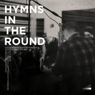 Shane & Shane – Hymns in the Round Shane & Shane – Hymns in the Round