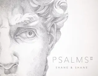 Shane & Shane – Psalms, Vol. 2