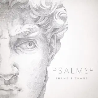 Shane & Shane – Psalms, Vol. 2 Shane & Shane – Psalms, Vol. 2