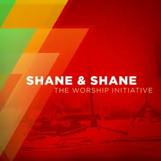 Shane & Shane – The Worship Initiative Shane & Shane – The Worship Initiative