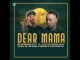 Shebeshxt – Dear Mama Ft. Naqua SA, Dr Skaro, VidaSoul, Cliff Potential & KayCherlow