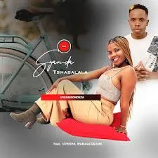 Siyanda tshabalala Ft Thisha wamagcokama – Uyangisondeza Siyanda tshabalala – Uyangisondeza Ft Thisha wamagcokama