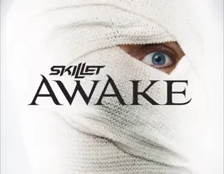Skillet – Awake (Deluxe Version)