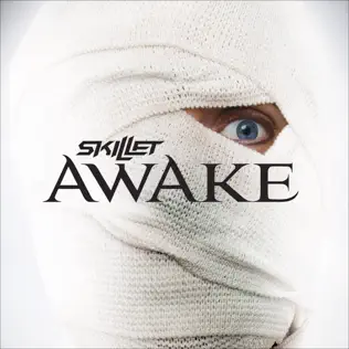 Skillet – Awake (Deluxe Version) Skillet – Awake (Deluxe Version)