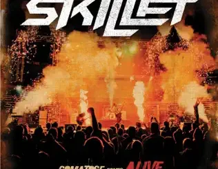 ALBUM: Skillet – Comatose Comes Alive (Super Deluxe) Skillet – Comatose Comes Alive (Super Deluxe)