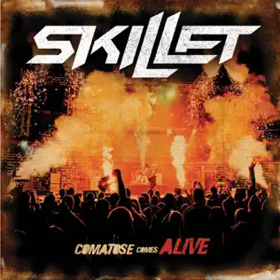 Skillet – Comatose Comes Alive (Super Deluxe) Skillet – Comatose Comes Alive (Super Deluxe)