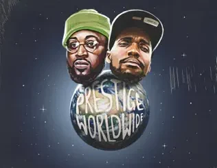 ALBUM: Smoke DZA & Curren$y – Prestige Worldwide Smoke DZA & Curren$y – Prestige Worldwide