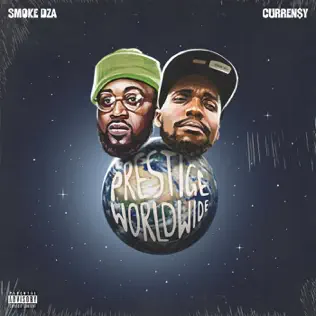 Smoke DZA & Curren$y – Prestige Worldwide Smoke DZA & Curren$y – Prestige Worldwide