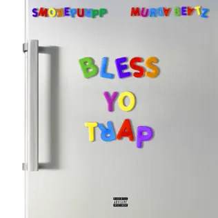 Smokepurpp & Murda Beatz – Bless Yo Trap Smokepurpp & Murda Beatz – Bless Yo Trap