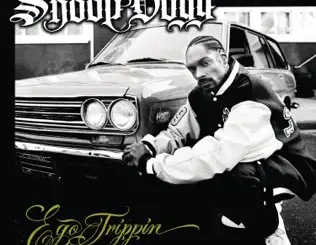 Snoop Dogg – Ego Trippin'