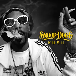 Snoop Dogg – Kush Snoop Dogg – Kush