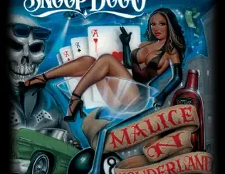 ALBUM: Snoop Dogg – Malice 'N Wonderland Snoop Dogg – Malice 'N Wonderland