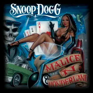 Snoop Dogg – Malice 'N Wonderland Snoop Dogg – Malice 'N Wonderland