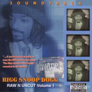Snoop Dogg – Raw N Uncut, The Soundtrack Snoop Dogg – Raw N Uncut, The Soundtrack