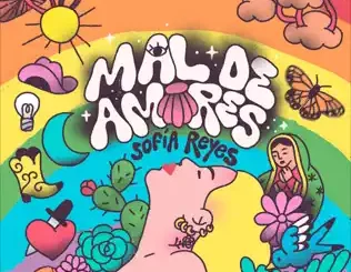 ALBUM: Sofía Reyes – Mal De Amores Sofía Reyes – Mal De Amores