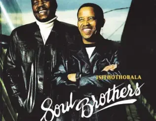 Soul Brothers – Isithothobala