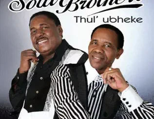 Soul Brothers – Thul' Ubheke