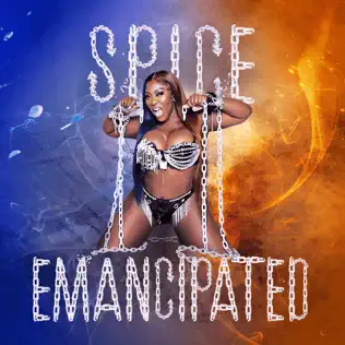 Spice – Emancipated Spice – Emancipated