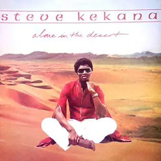 Steve Kekana – Alone in the Desert Steve Kekana – Alone in the Desert