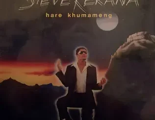 Steve Kekana – Hare Khumameng