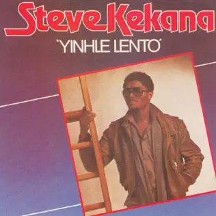 Steve Kekana – Yinhle Lento Steve Kekana – Yinhle Lento