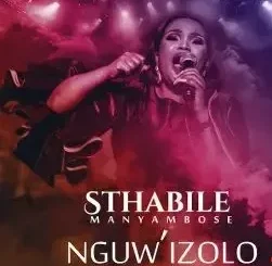 Sthabile Manyambose – Nguw’izolo Sthabile Manyambose – Yes Lord