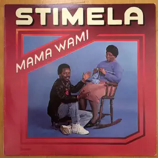 Stimela – Mama Wami Stimela – Mama Wami