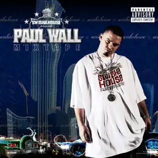 Swishahouse & Paul Wall – Paul Wall Mixtape Swishahouse & Paul Wall – Paul Wall Mixtape