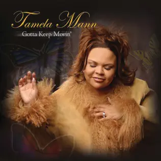 Tamela Mann – Gotta Keep Movin' Tamela Mann – Gotta Keep Movin'