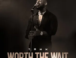 Tank – Worth the Wait - EP Tank – Worth the Wait