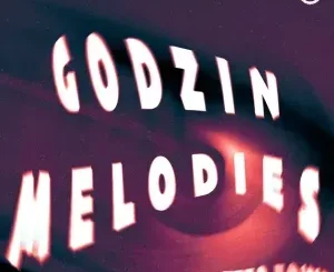 Tefo Foxx – Godzin Melodies Tefo Foxx – Godzin Melodies
