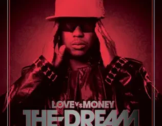 The Dream – Love vs. Money (Deluxe)