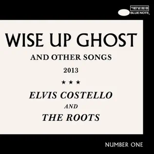 The Roots & Elvis Costello – Wise Up Ghost (And Other Songs) [Bonus Tracks]