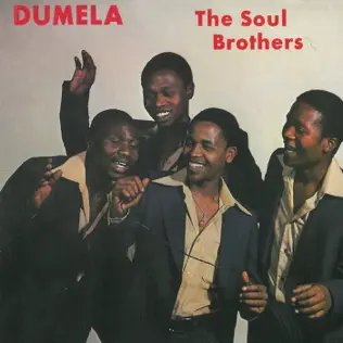 The Soul Brothers – Dumela The Soul Brothers – Dumela