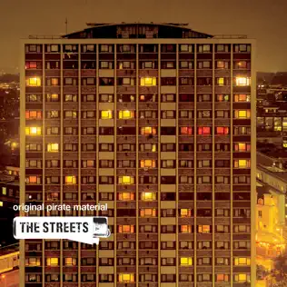 The Streets – Original Pirate Material The Streets – Original Pirate Material