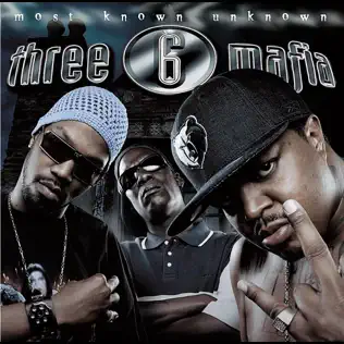 Three 6 Mafia – Most Known Unknown Three 6 Mafia – Most Known Unknown