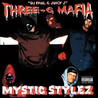 Three 6 Mafia – Mystic Stylez Three 6 Mafia – Mystic Stylez