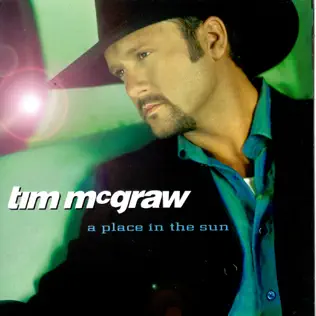 Tim McGraw – A Place in the Sun Tim McGraw – A Place in the Sun