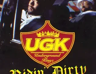 UGK – Ridin' Dirty