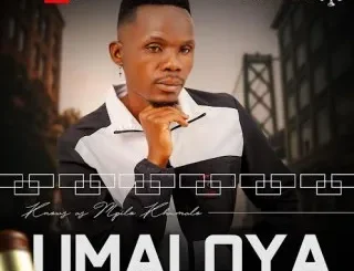 UMALOYA Ft. Menzi – Nguye Lona UMALOYA – Amacilongo