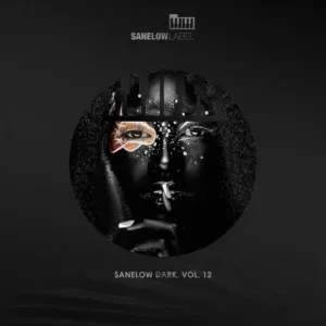 VA – Sanelow Dark, Vol. 12 VA – Sanelow Dark, Vol. 12