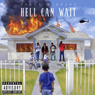 Vince Staples – Hell Can Wait Vince Staples – Hell Can Wait