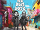 We Dem Boyz – Abafana Bomdanso