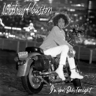 Whitney Houston – I'm Your Baby Tonight Whitney Houston – I'm Your Baby Tonight