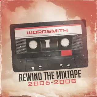 Wordsmith – Rewind the Mixtape (2006 2008) Wordsmith – Rewind the Mixtape (2006 2008)